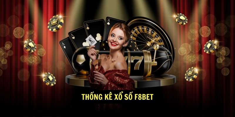 Thong ke Xo So F8BET