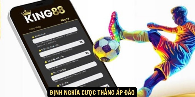 Định nghĩa Cược Thắng Áp Đảo